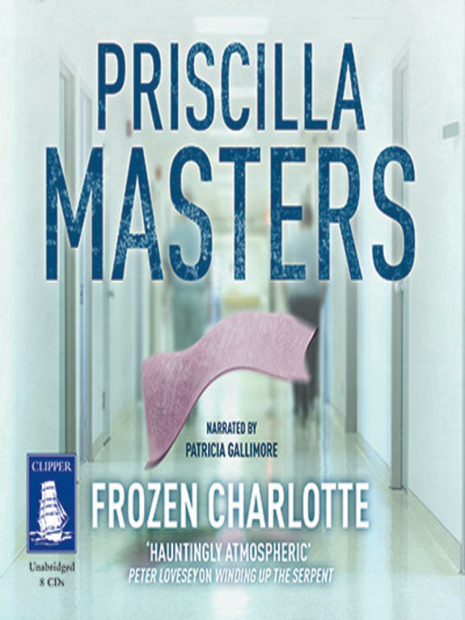 Title details for Frozen Charlotte by Priscilla Masters - Available